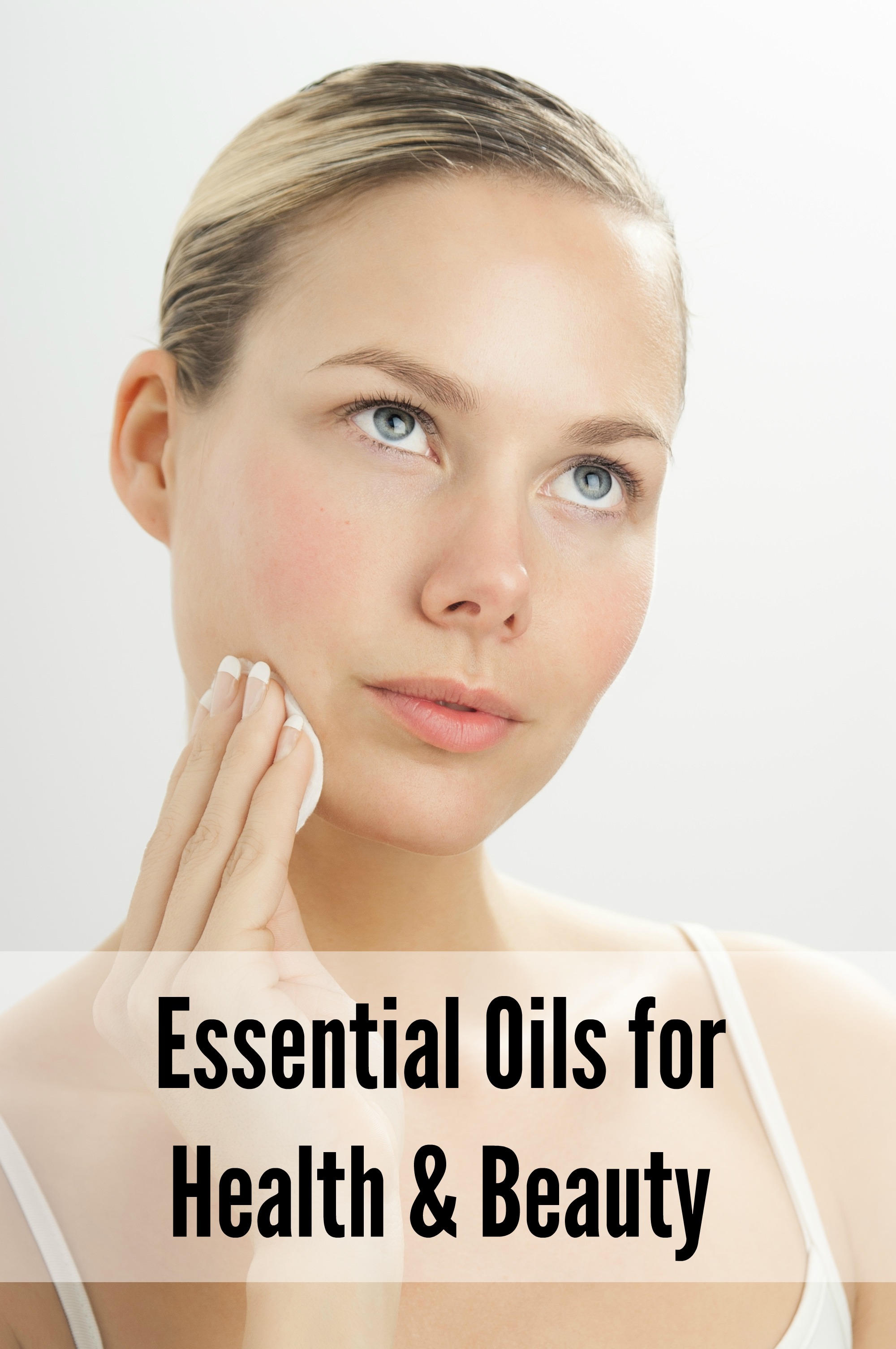 Essential Oils for Health and Beauty