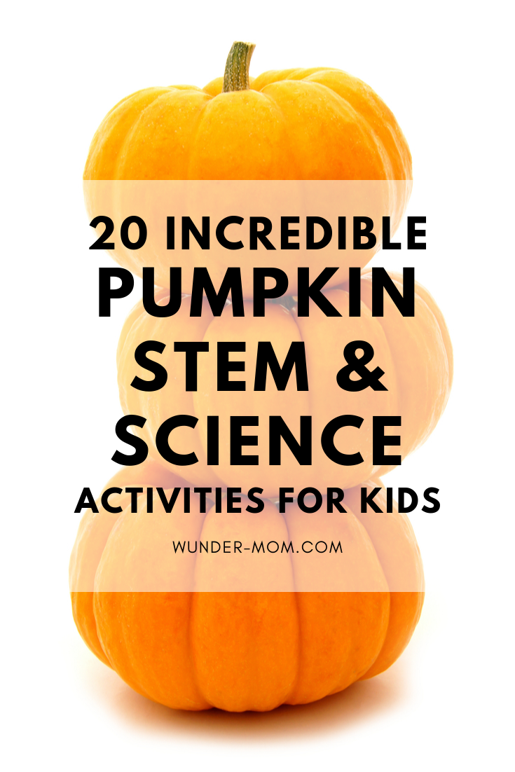 PUMPKIN STEM AND SCIENCE ACTIVITIES FOR KIDS